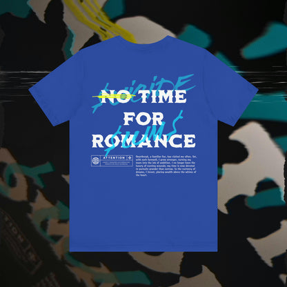 No Time For Romance - Blue - T-Shirt