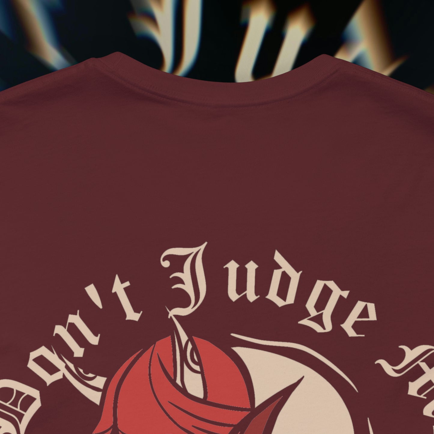 Don't Judge Me - Maroon - T-Shirt