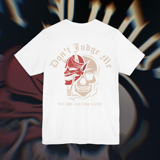 Don’t Judge Me - White - T-Shirt