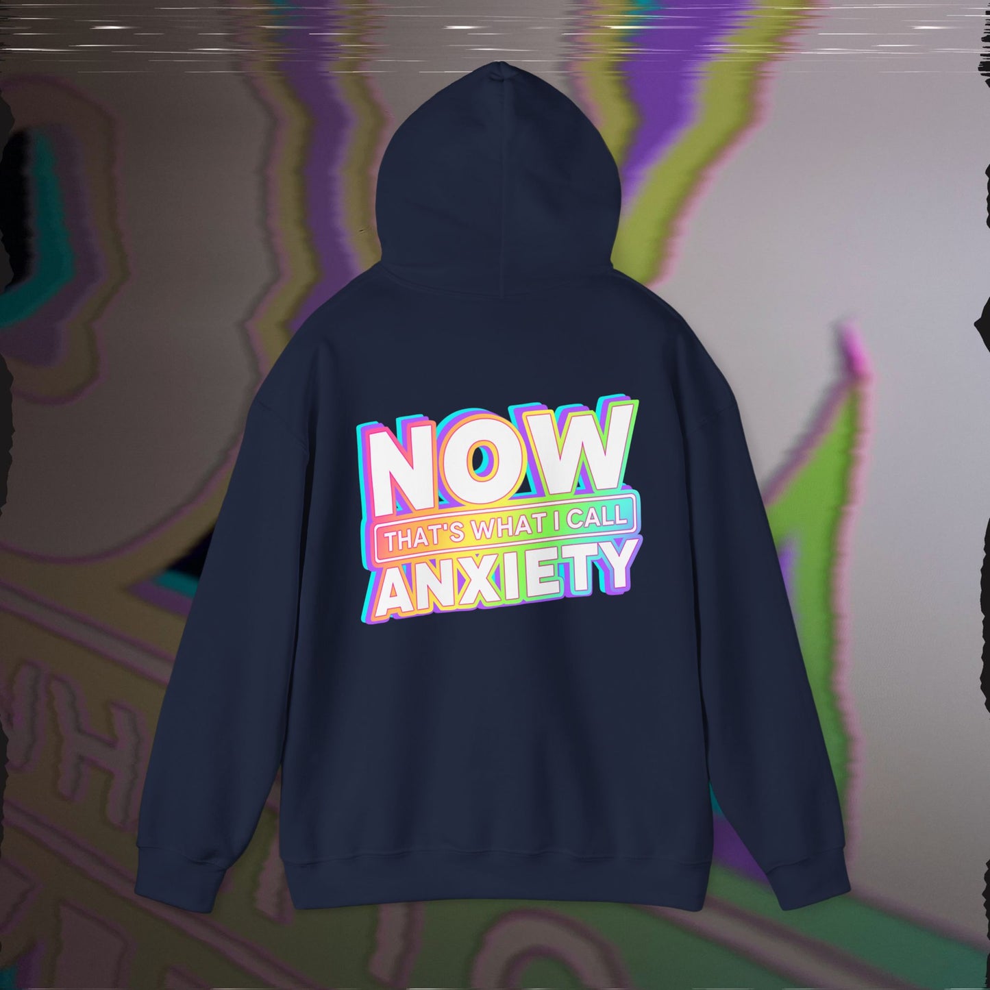 Now That's What I Call Anxiety - Navy - Hoodie