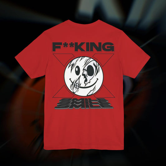 F**KING SMILE - Red - T-Shirt