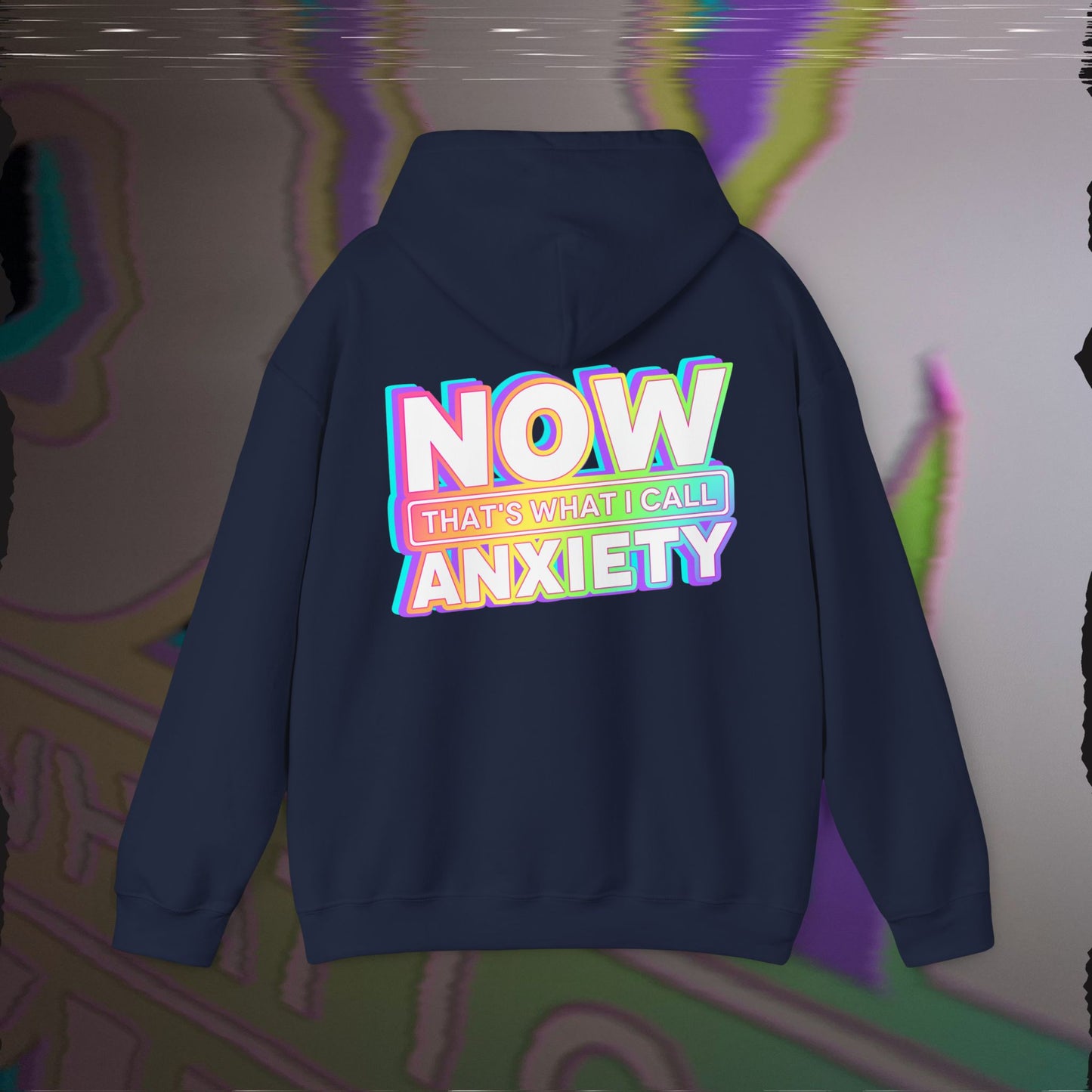 Now That's What I Call Anxiety - Navy - Hoodie