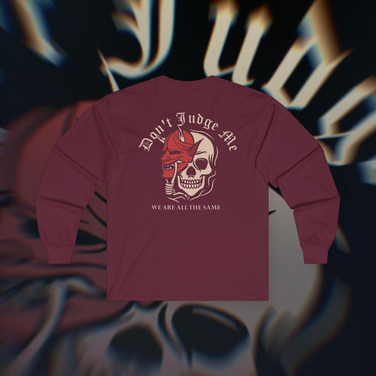 Don't Judge Me - Maroon - Long Sleeve