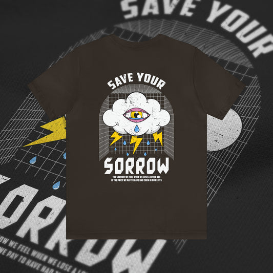 Save Your Sorrow - Brown - T-Shirt