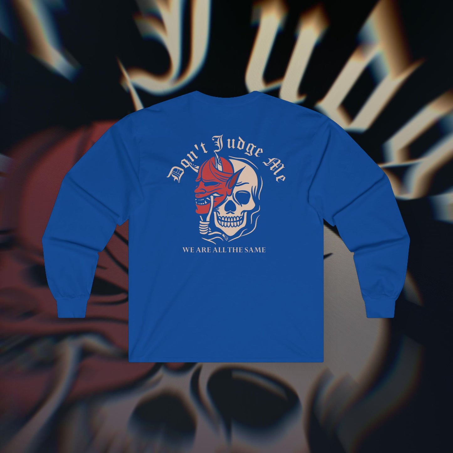 Don't Judge Me - Blue - Long Sleeve