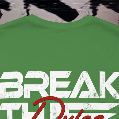 Break The Rules - Green - T-Shirt