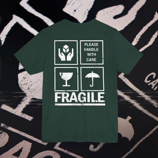 Fragile - Forest Green - T-Shirt