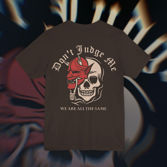 Don’t Judge Me - Brown - T-Shirt