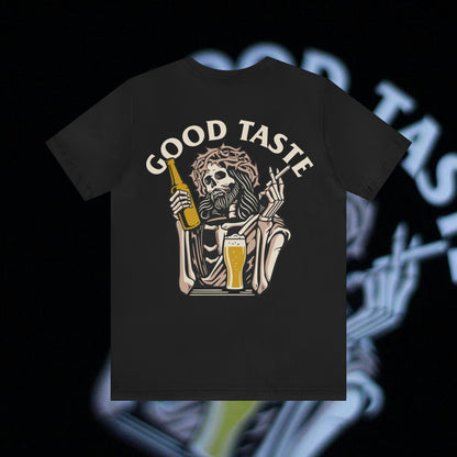 Good Taste - Black - T-Shirt