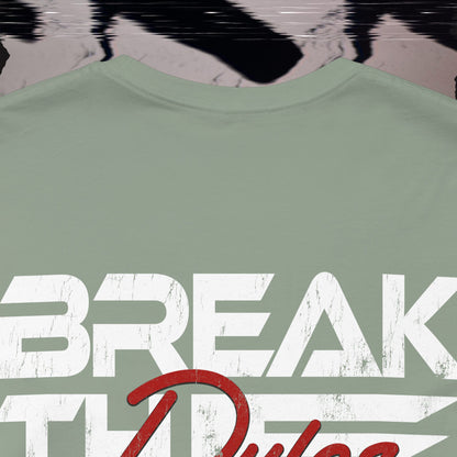 Break The Rules - Sage - T-Shirt