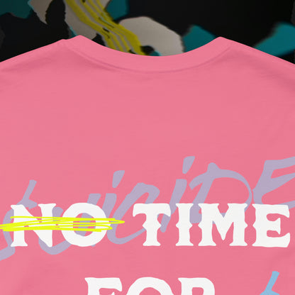 No Time For Romance - Charity Pink  - T-Shirt