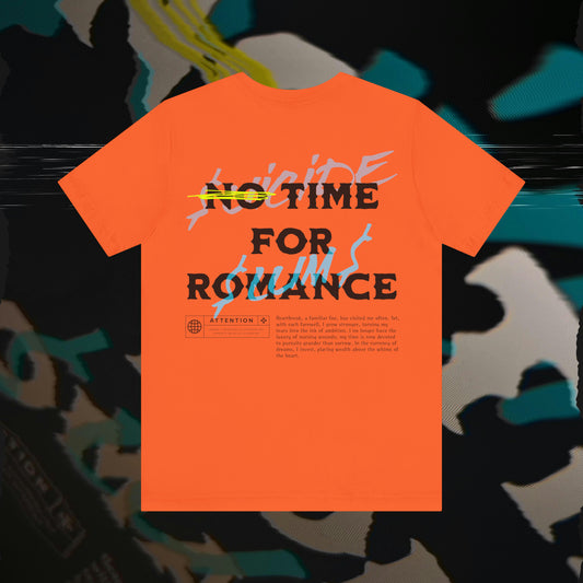 No Time For Romance - Orange - T-Shirt