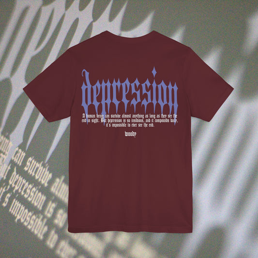 Depression - Maroon - T-Shirt