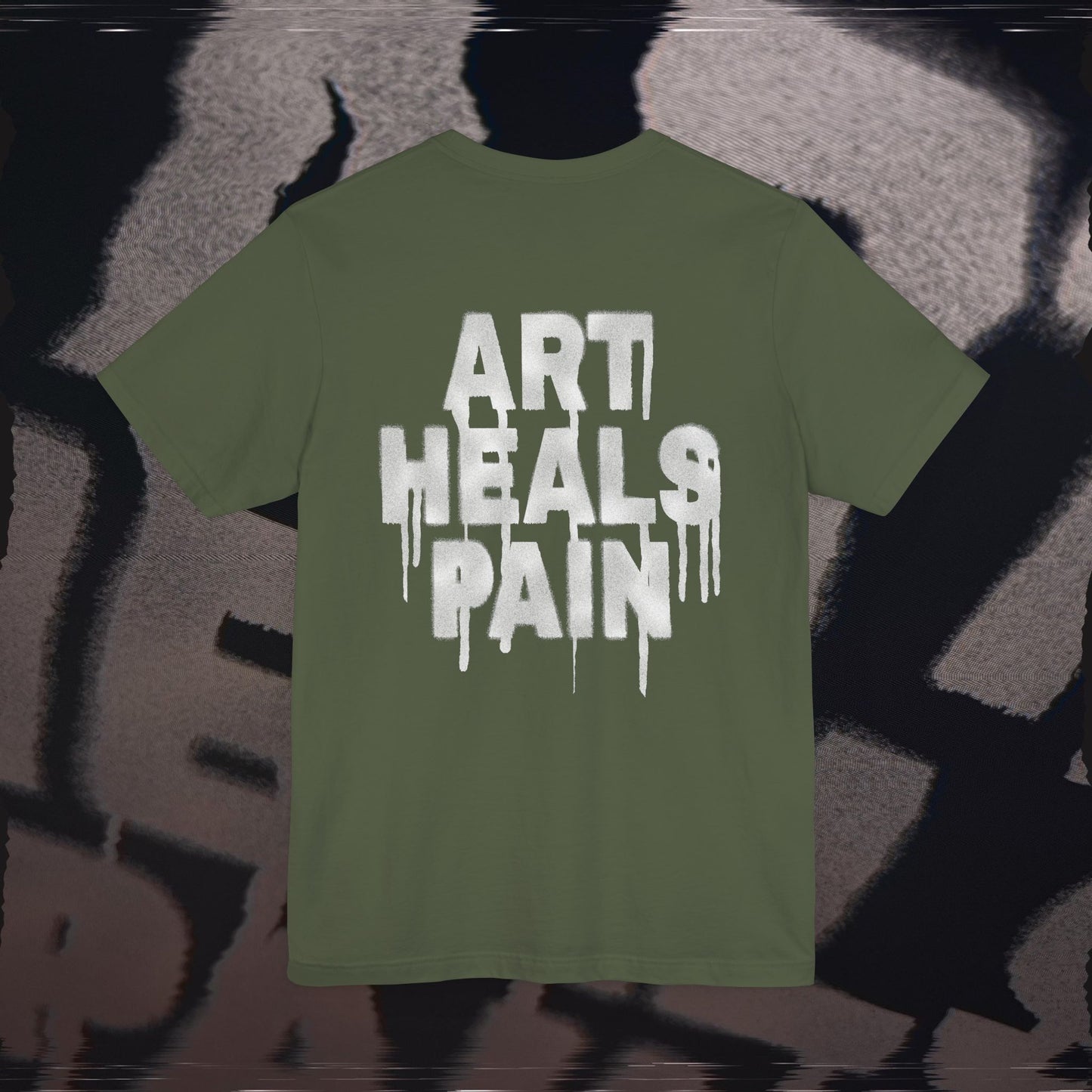 Art Heals Pain - Military Green - T-Shirt