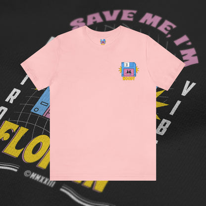 Save Me, I'm Floppin' - Pink - T-Shirt