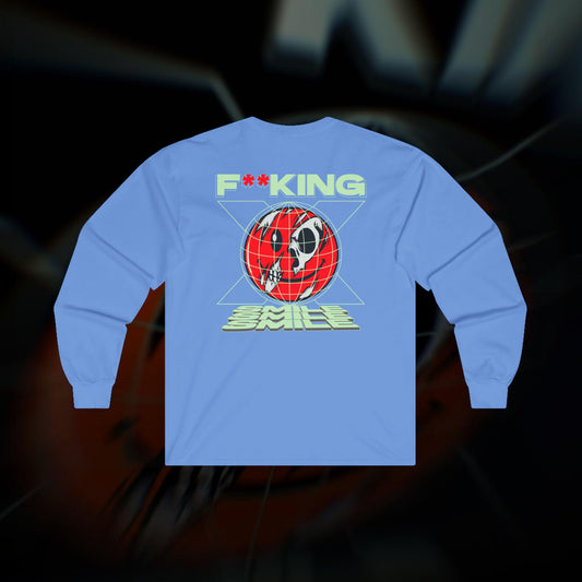 F**KING SMILE - Carolina Blue - Long Sleeve