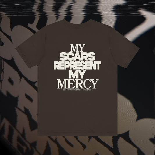 My Scars Represent My Mercy - Brown - T-shirt