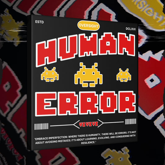 Human Error – 20x20 Matte Canvas Print